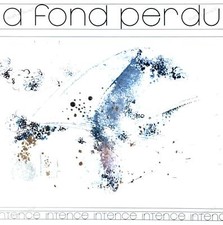 Intence - A Fond Perdu GER