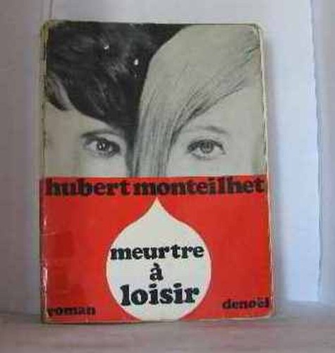 Meurtre loisir monteilhet - meurtre,