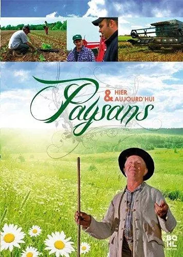 Paysans hier aujourd - hier, aujourd'hui