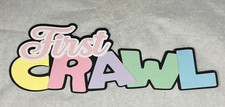 First Crawl Title Die Cut
