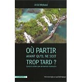 Arild Molstad - Où partir avant qu'il ne soit trop tard ? : Compte à rebours pou