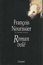 Roman volé.François NOURISSIER.Grasset  M012