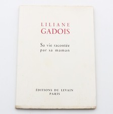 LILIANE GADOIS Sa vie