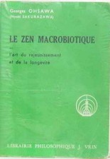 Le zen macrobiotique ou l'art