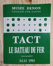 Musée Denon Chalon-sur-Saône, Tact Le Bateau De Fer - Livre En Braille, 1984