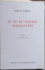 Le Nu du hasard m'hallucine 