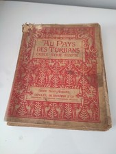 Livre ancien au pays des turbans Grèce - Syrie - EGYPTE Victor Baudot XIX rare!!
