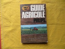 Guide Agricole PHILIPS - Tome 12 - 1970 - Philippe Casse