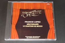 CD IL ETAIT UNE FOIS L'OPERETTE / FRANCIS LOPEZ / CEC 6020