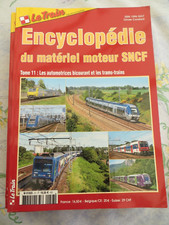 LE TRAIN ENCYCLOPEDIE MATERIEL MOTEUR SNCF LES AUTOMOTRICES BICOURANT