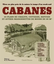 Les Cabanes: Construire sa