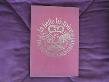 Livre ancien  : La Belle Histoire de L' Union Française -