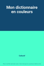 Mon dictionnaire en couleurs