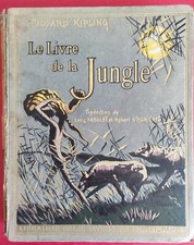 LE LIVRE DE LA JUNGLE Rudyard KIPLING ill de Roger REBOUSSIN Ed DELAGRAVE 1950