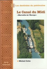 LE CANAL DU MIDI "MERVEILLE DE