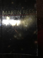 OUR COSMIC HABITAT By Martin