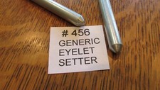 New  # 456 EYELET SETTER