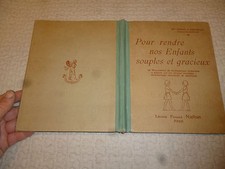 Pour rendre nos Enfants Souples et Gracieux Gymnastique Rythmique Musicale 1934