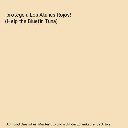Protege los atunes rojos - ¡protege,