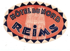 REIMS (51) ETIQUETTE ancienne "HOTEL DU NORD" illustrée CATHEDRALE période 1920