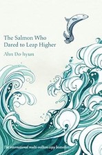 The Salmon Who Dared to Leap