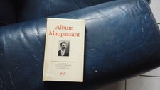 LA PLEIADE ALBUM MAUPASSANT