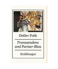 Transzendenz und Pariser Blau