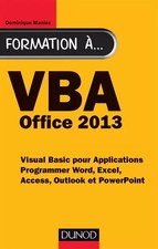 Formation à VBA Office 2013 - Programmer Word, Excel, Access, Outlook et PowerPo