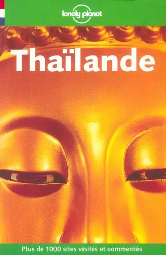 Thaïlande 2004 guide lonely - thaïlande,