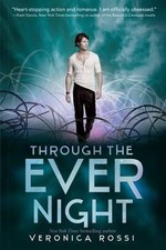 Veronica Rossi Through the Ever Night (Poche) Under the Never Sky Trilogy