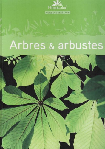 Arbres arbustes guide des - arbres&arbustes,,