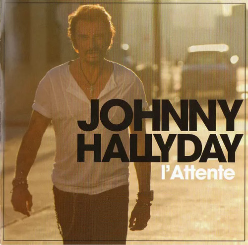 Attente johnny hallyday - l'attente,,