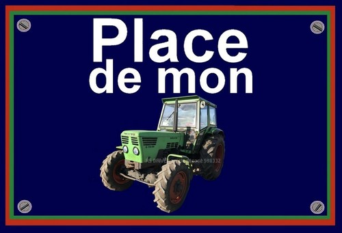 Plaque place mon tracteur - plaque, de