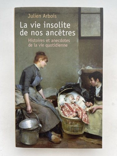 Vie insolite nos - la,