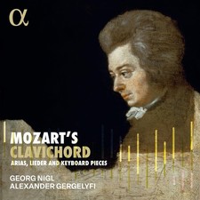 Wolfgang Amadeus Moza Mozart's Clavichord: Arias, Lieder and Keyboard Piec (CD)