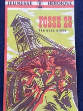 Résistance : brochure  " Fosse 23 " diffusé par les FTPF 1945