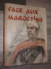 Livre ancien: Face aux Marocains - Armée d'Afrique - 2° DIM - 1° Armée française