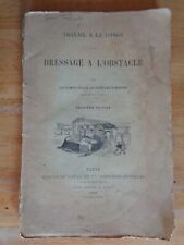 TRAVAIL A LA LONGE DRESSAGE A L'OBSTACLE 1888 GONTAUT-BIRON CHEVAL EQUITATION