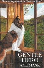 Gentle Hero (Kane the Collie)