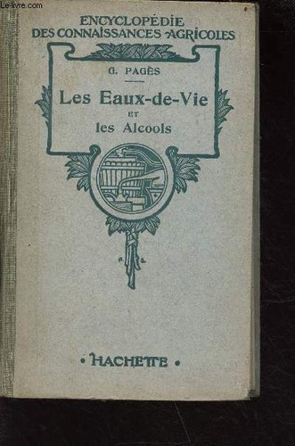 Les eaux vie - eaux-de-vie, et