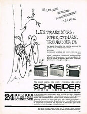 PUBLICITE ADVERTISING 034   1963   SCHNEIDER  transistor FIFRE CYTHARE TROUBADOU