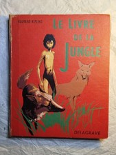 Le Livre De La Jungle ( Rudyard Kipling )  / Delagrave / 1959