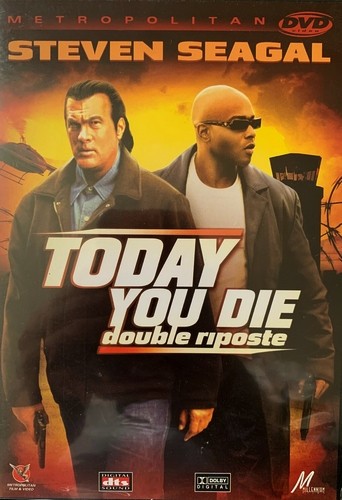 Today you die double - you,