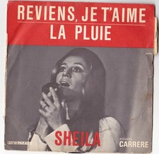 SHEILA - DISQUE VINYLE 45 TOURS - DISQUE CARRERE - REVIENS JE T'AIME - LA PLUIE