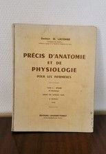 M. LACOMBE Précis d'Anatomie et de Physiologie pour les Infirmières ATLAS 1966