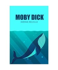 Moby Dick or, The Whale