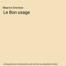 Le Bon usage, Maurice Grevisse