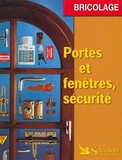 La protection de la maison, portes, fénêtres et volets, Collectif