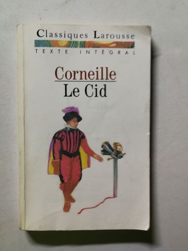 Cid corneille larousse - corneille,