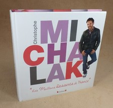 CHRISTOPHE MICHALAK LES MEILLEURS DESSERTS DE FRANCE - GRÜND